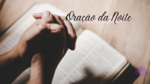 ORAÇÃO  da BOA NOITE